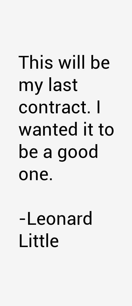 Leonard Little Quotes