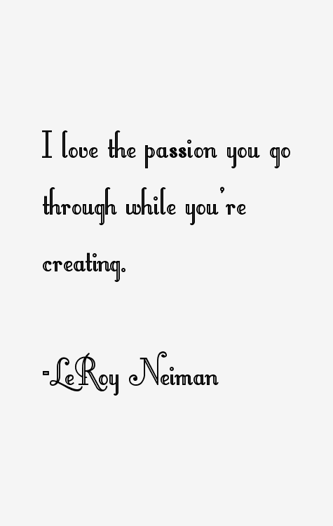 LeRoy Neiman Quotes