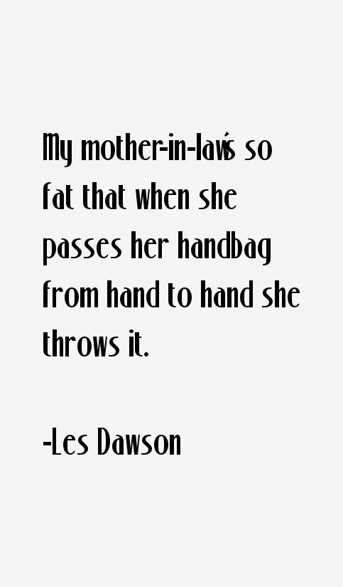 Les Dawson Quotes