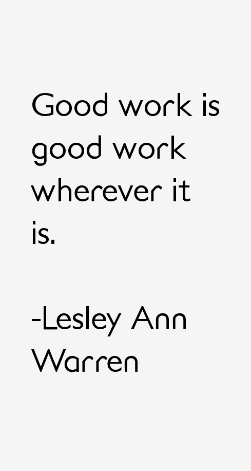 Lesley Ann Warren Quotes