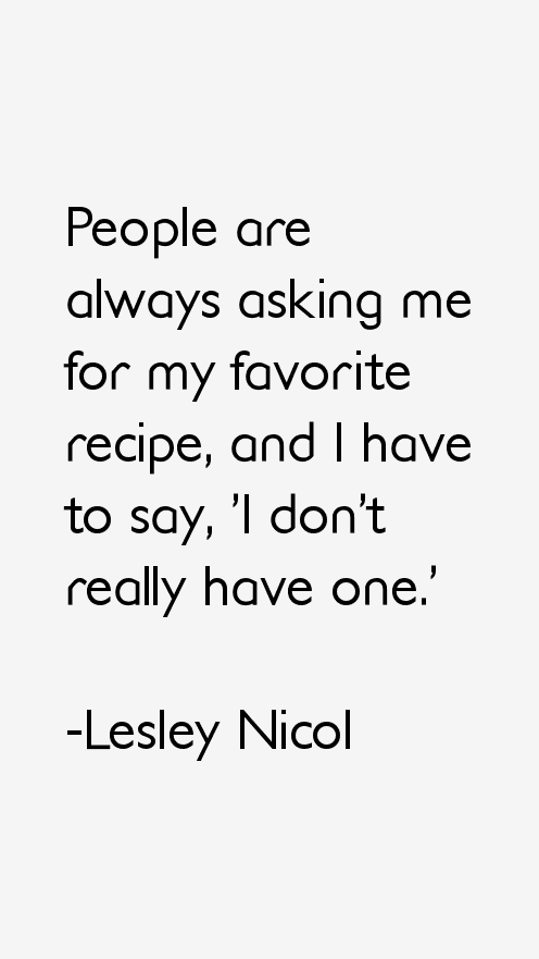 Lesley Nicol Quotes