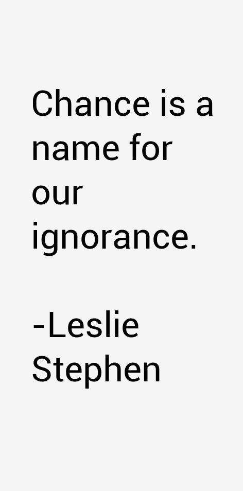 Leslie Stephen Quotes