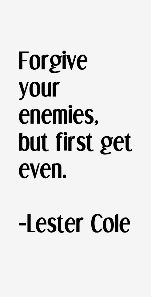 Lester Cole Quotes