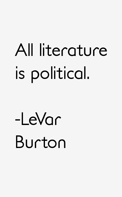LeVar Burton Quotes