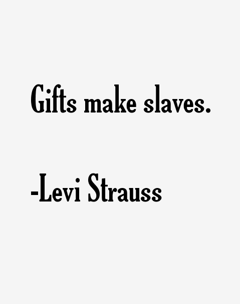 Levi Strauss Quotes & Sayings