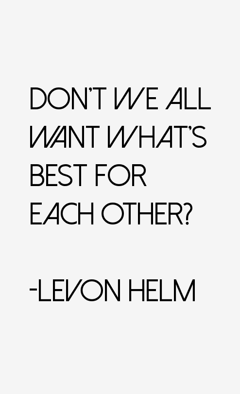 Levon Helm Quotes
