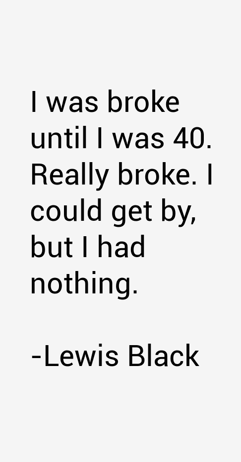 Lewis Black Quotes
