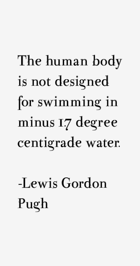 Lewis Gordon Pugh Quotes