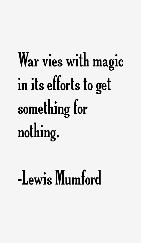 Lewis Mumford Quotes