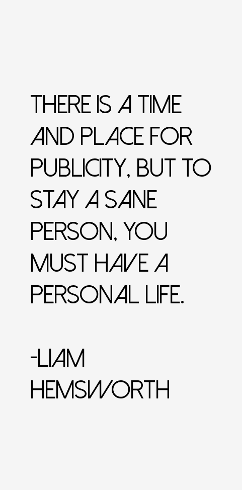 Liam Hemsworth Quotes