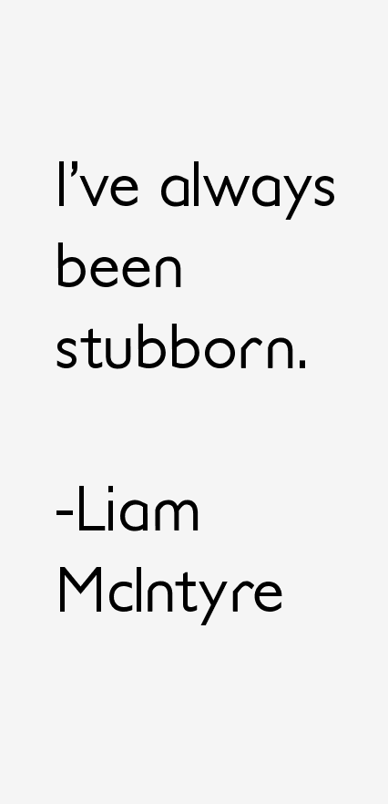 Liam McIntyre Quotes