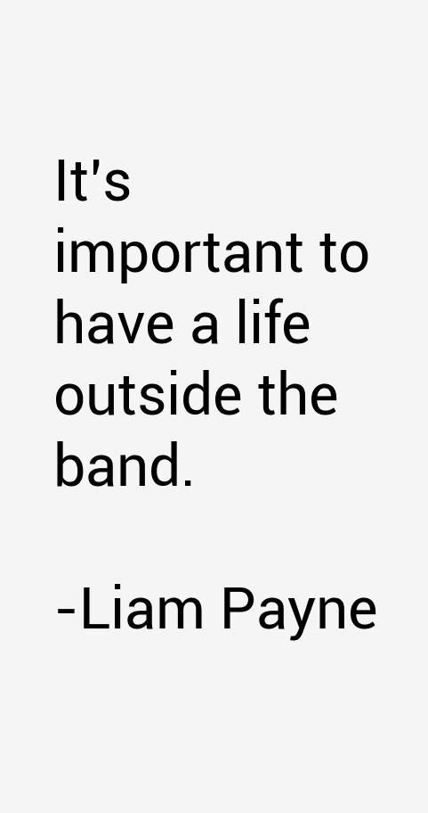 Liam Payne Quotes