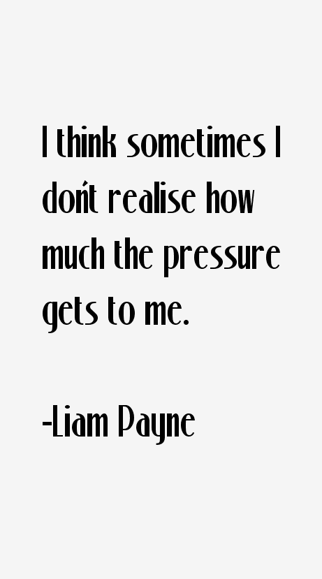 Liam Payne Quotes