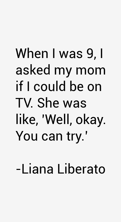 Liana Liberato Quotes