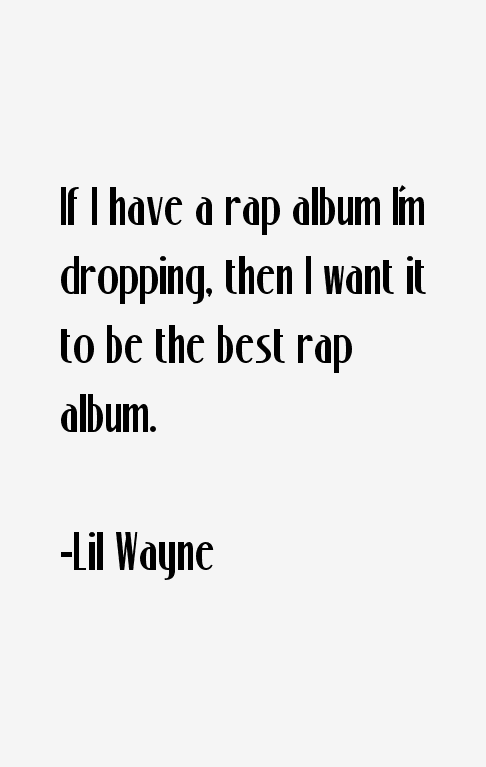 Lil Wayne Quotes