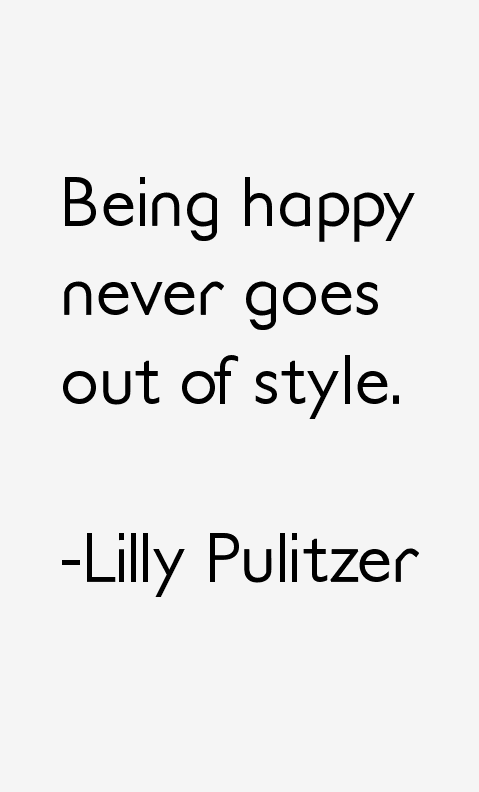 Lilly Pulitzer Quotes