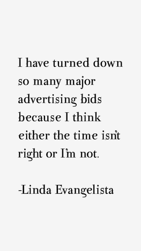 Linda Evangelista Quotes