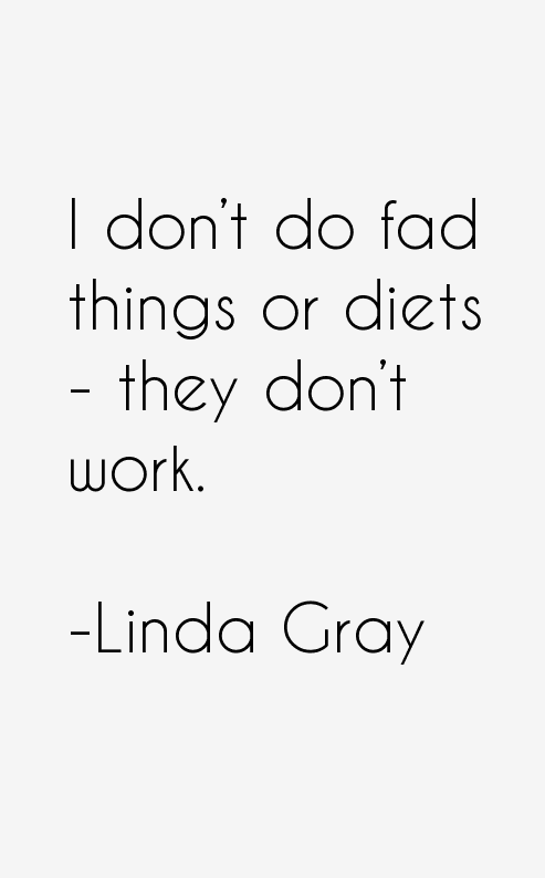 Linda Gray Quotes