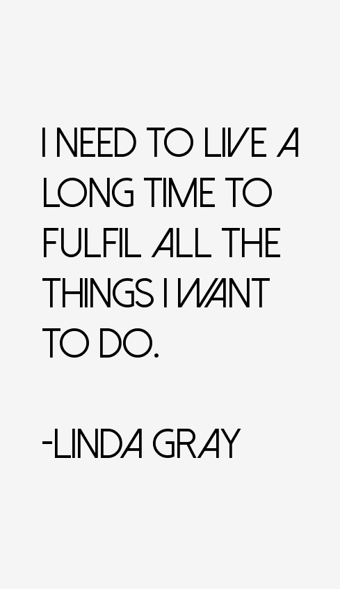 Linda Gray Quotes