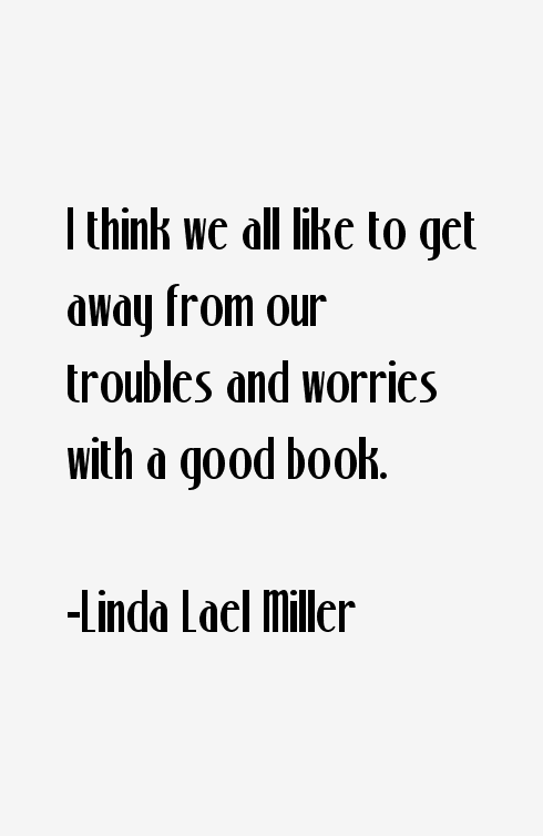 Linda Lael Miller Quotes