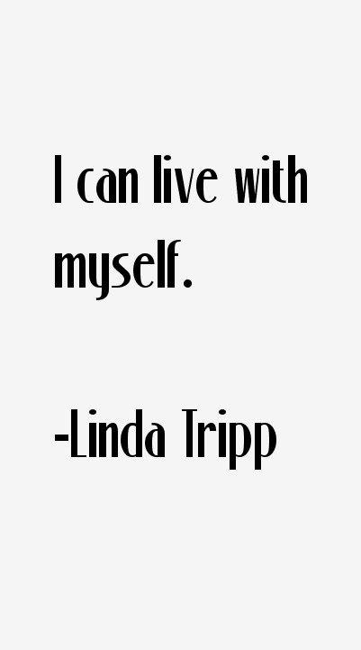 Linda Tripp Quotes