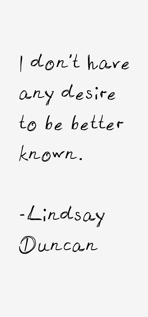 Lindsay Duncan Quotes