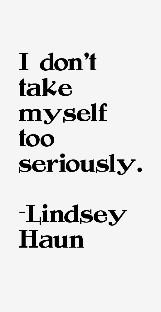 Lindsey Haun Quotes