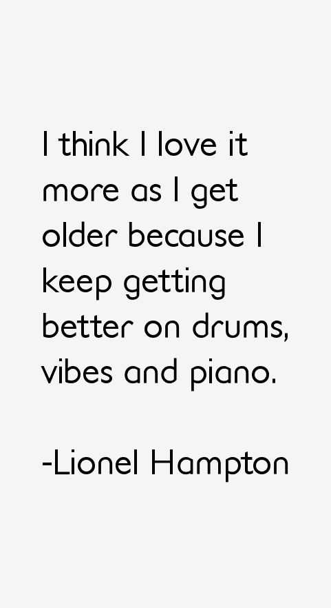 Lionel Hampton Quotes