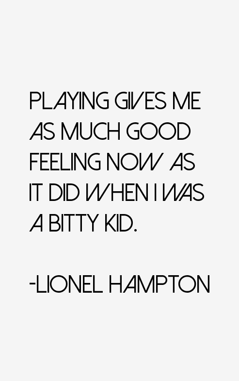 Lionel Hampton Quotes