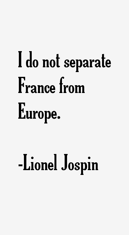 Lionel Jospin Quotes