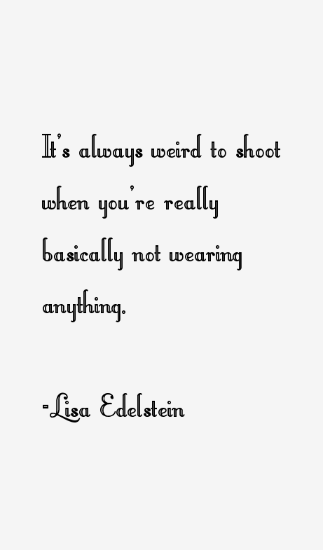 Lisa Edelstein Quotes