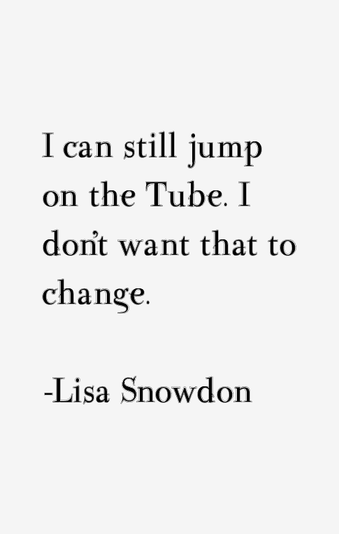 Lisa Snowdon Quotes