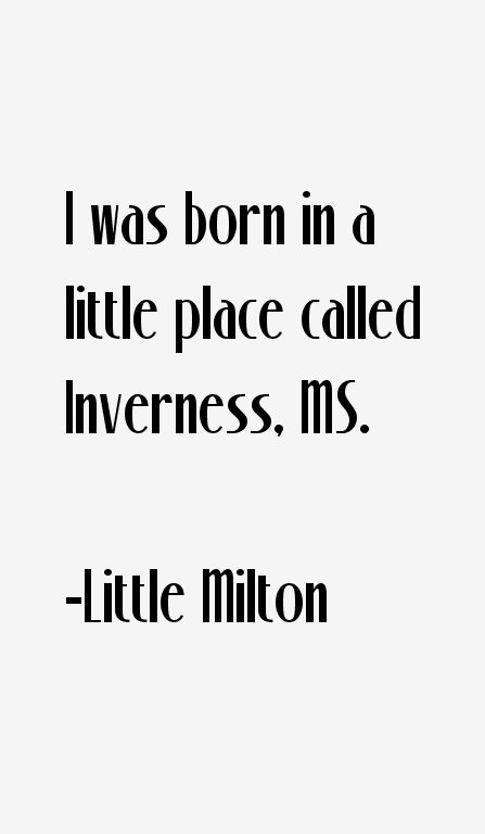 Little Milton Quotes