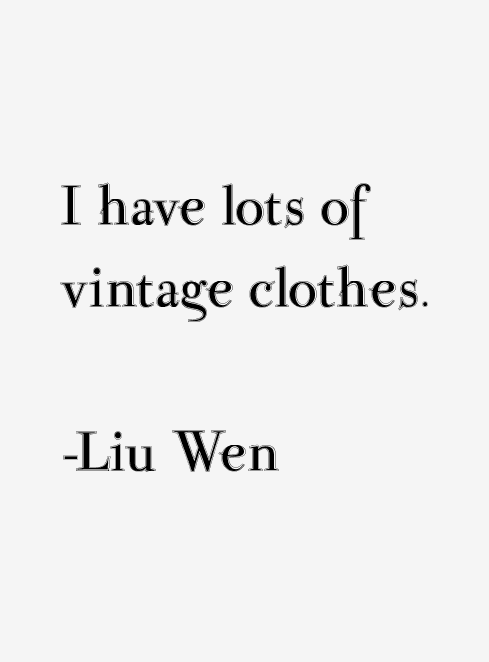 Liu Wen Quotes