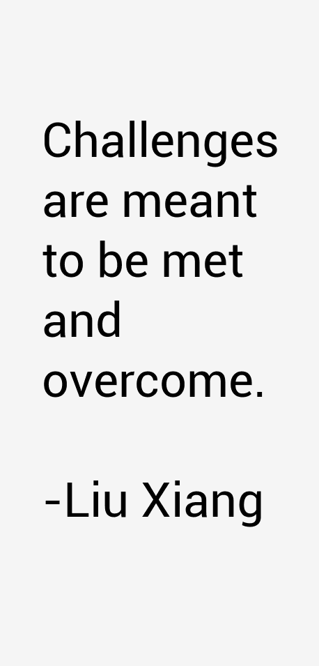 Liu Xiang Quotes