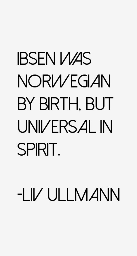 Liv Ullmann Quotes