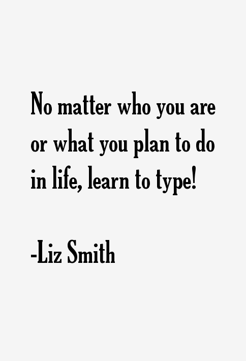 Liz Smith Quotes