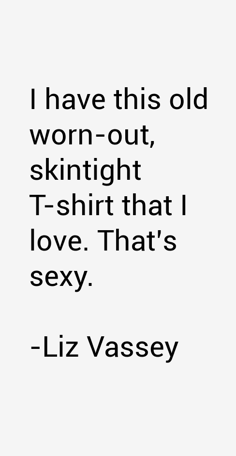 Liz Vassey Quotes
