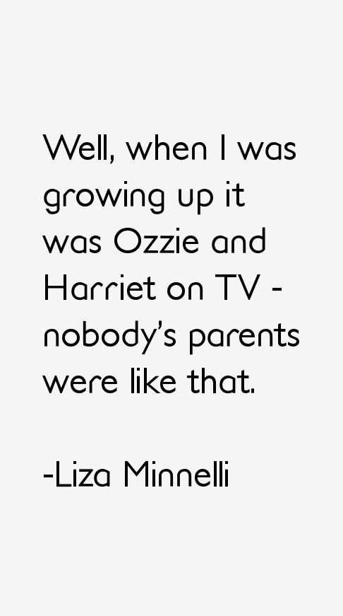 Liza Minnelli Quotes
