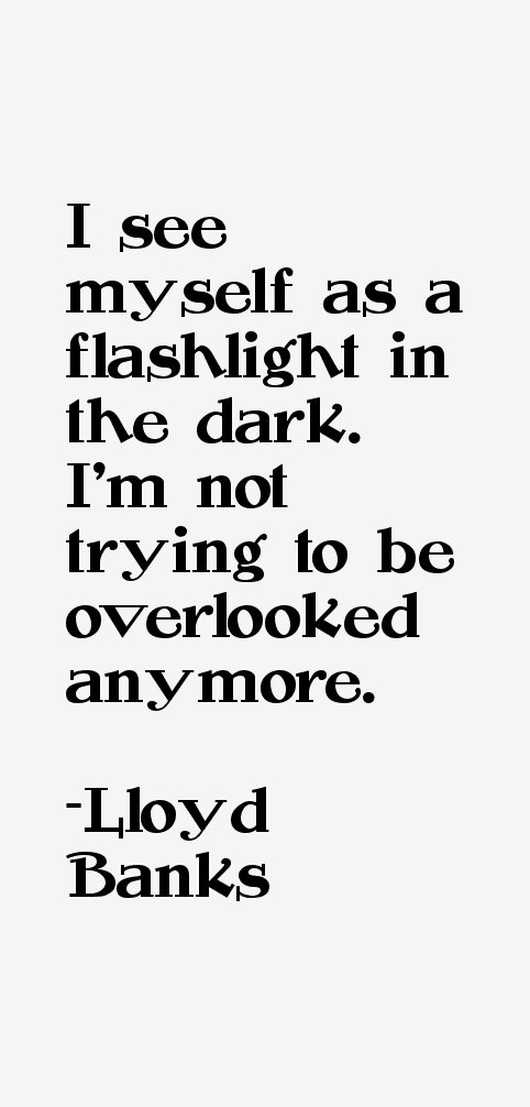 Lloyd Banks Quotes