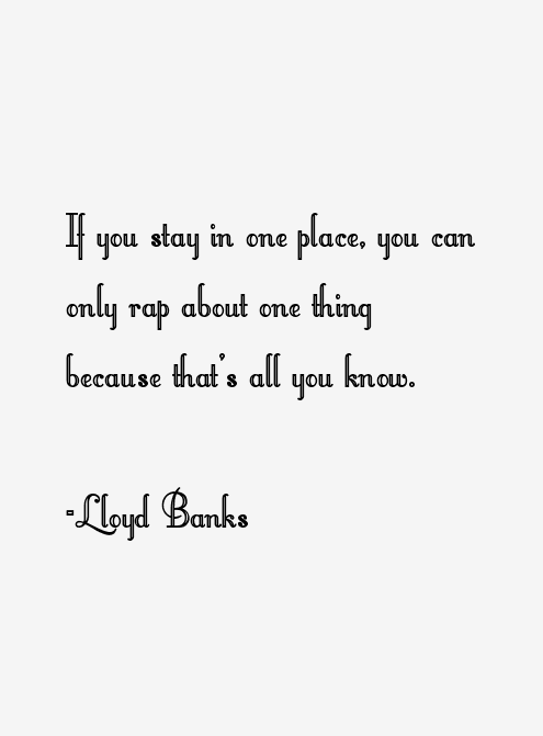 Lloyd Banks Quotes