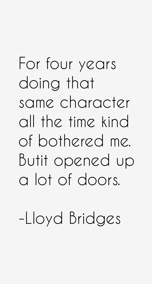 Lloyd Bridges Quotes