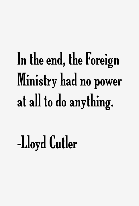 Lloyd Cutler Quotes
