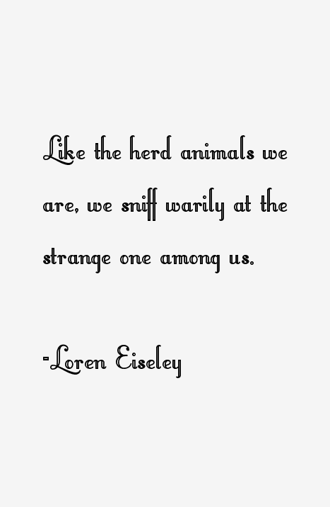 Loren Eiseley Quotes