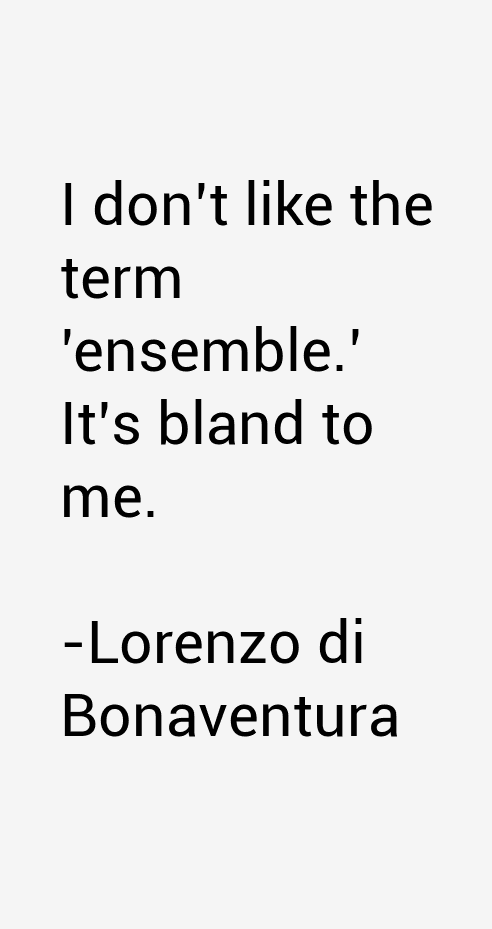 Lorenzo di Bonaventura Quotes