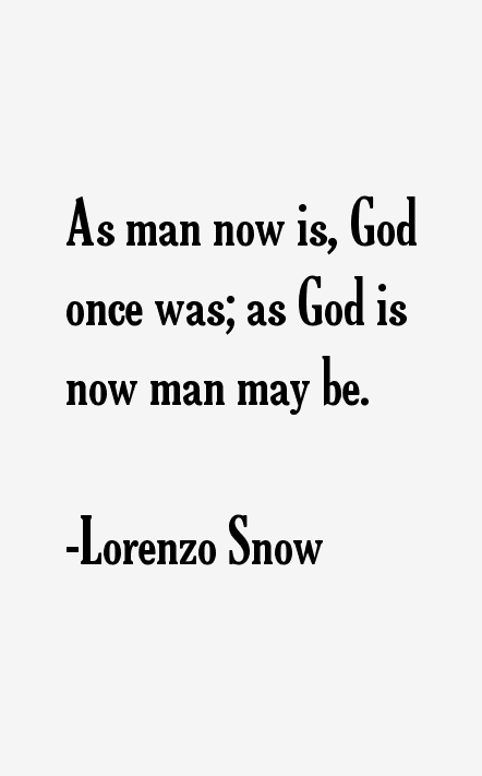 Lorenzo Snow Quotes