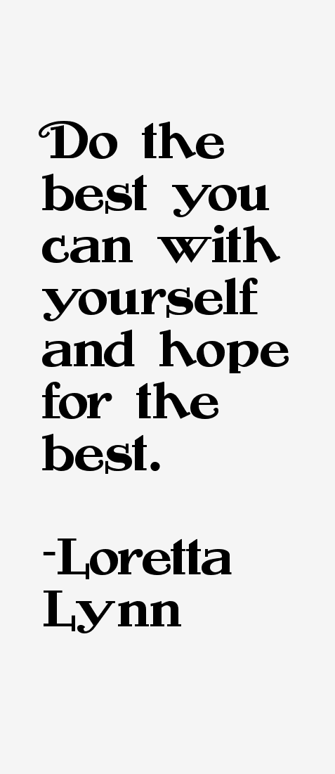 Loretta Lynn Quotes