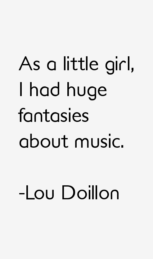 Lou Doillon Quotes