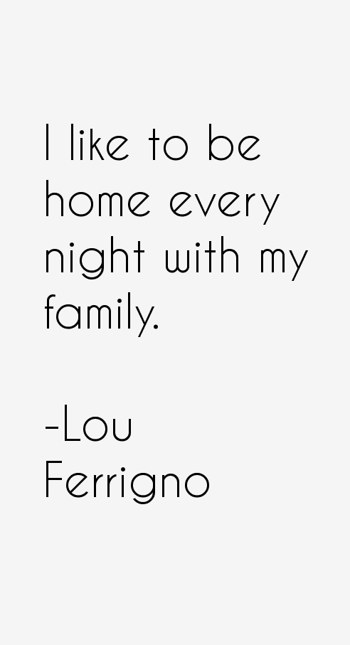 Lou Ferrigno Quotes