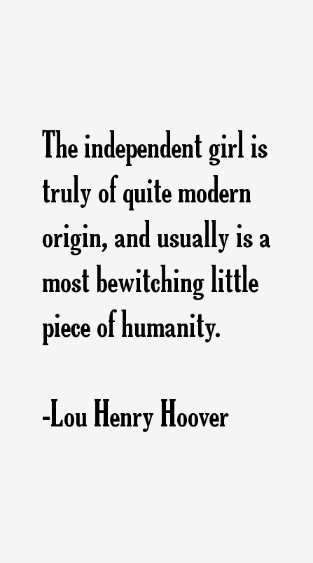 Lou Henry Hoover Quotes